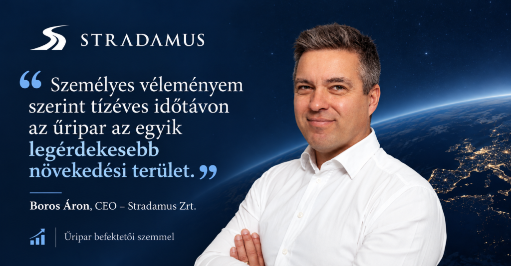 Űripar befektetői szemmel: mely területeket érdemes figyelni, és mit lehet kezdeni 10 000 euróval?